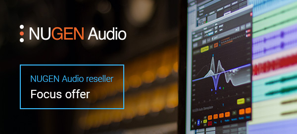 NUGEN Audio reseller - Focus offer